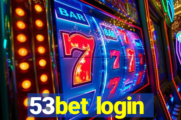 53bet login